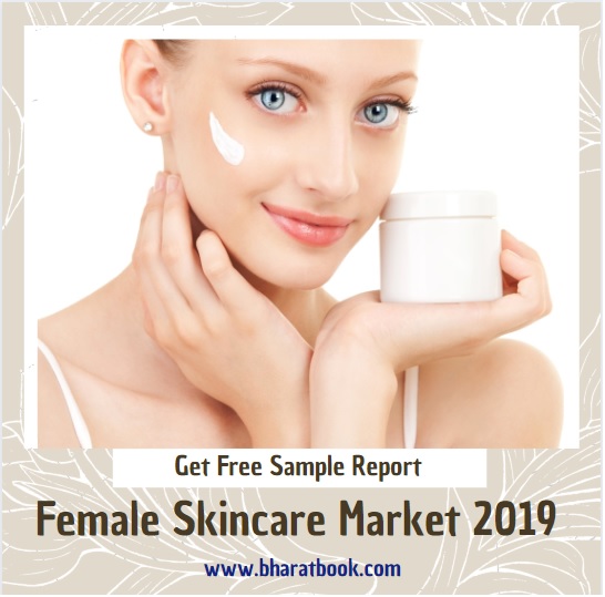 Female Skincare Market - Bharat Book Bureau