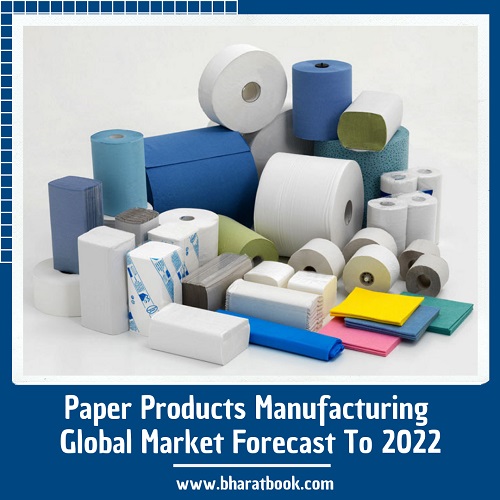 Paper Products Manufacturing - Bharat Book Bureau.jpg