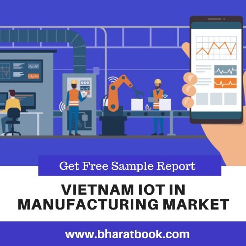 Vietnam IoT In Manufacturing Market