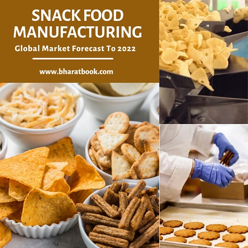 Snack Food Manufacturing - Bharat Book Bureau