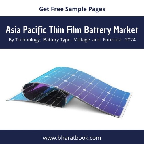 Asia Pacific Thin Film Battery Market - Bharat Book Bureau