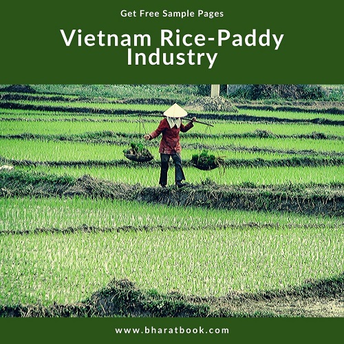 Vietnam Rice-Paddy Industry - Bharat Book Bureau